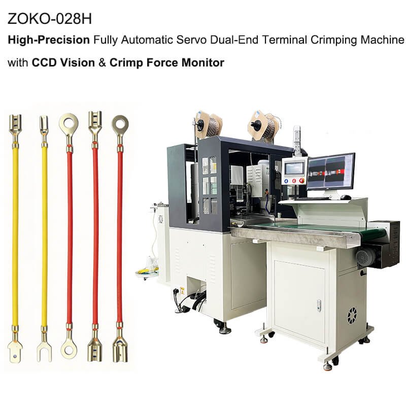 High-Precision Fully Automatic Servo Dual-End Terminal Crimping Machine with CCD Vision & Crimp Force Monitor ZOKO-028H