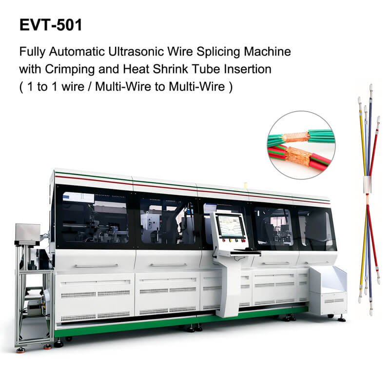 EVT-501 Fully Automatic Ultrasonic Wire Splicing Machine with Crimping and Heat Shrink Tube Insertion – complete wire harness processing system for cutting stripping crimping ultrasonic welding and heat shrink